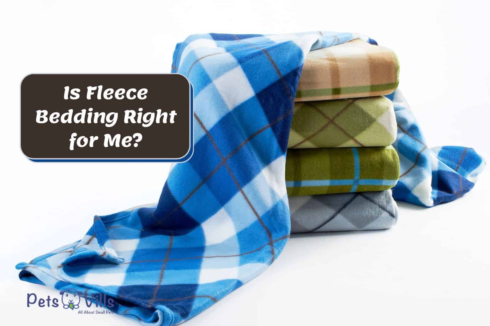 pile of checkered fleece bedding but Is Fleece Bedding Right for Me?